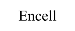 ENCELL trademark