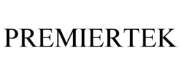 PREMIERTEK trademark