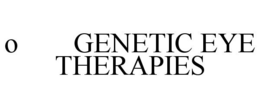 O GENETIC EYE THERAPIES trademark
