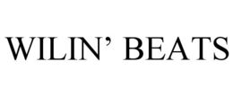 WILIN' BEATS trademark