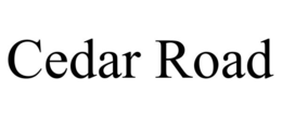 CEDAR ROAD trademark