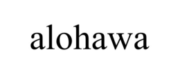 ALOHAWA trademark