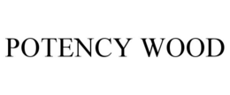 POTENCY WOOD trademark