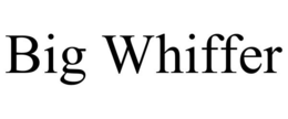 BIG WHIFFER trademark