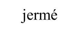 JERMÉ trademark