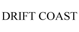 DRIFT COAST trademark