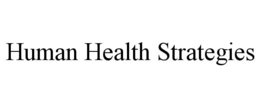 HUMAN HEALTH STRATEGIES trademark