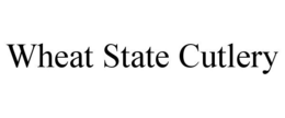 WHEAT STATE CUTLERY trademark