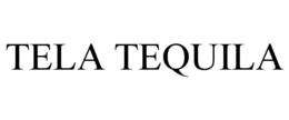 TELA TEQUILA trademark