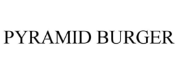 PYRAMID BURGER trademark