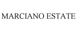 MARCIANO ESTATE trademark