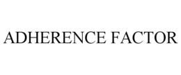 ADHERENCE FACTOR trademark
