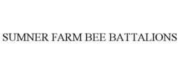 SUMNER FARM BEE BATTALIONS trademark