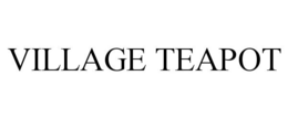 VILLAGE TEAPOT trademark