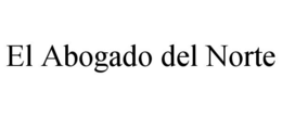 EL ABOGADO DEL NORTE trademark
