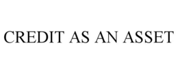 CREDIT AS AN ASSET trademark