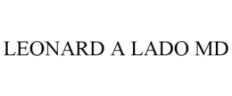 LEONARD A LADO MD trademark