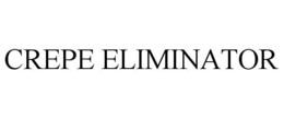 CREPE ELIMINATOR trademark