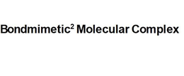 BONDMIMETIC2 MOLECULAR COMPLEX trademark