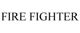 FIRE FIGHTER trademark