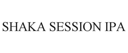 SHAKA SESSION IPA trademark