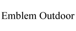 EMBLEM OUTDOOR trademark