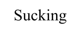 SUCKING trademark