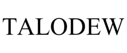 TALODEW trademark