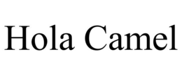 HOLA CAMEL trademark