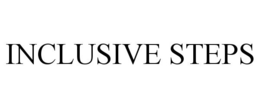 INCLUSIVE STEPS trademark