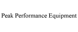 PEAK PERFORMANCE EQUIPMENT trademark