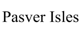 PASVER ISLES trademark