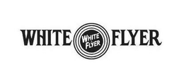 WHITE FLYER WHITE FLYER trademark