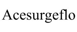 ACESURGEFLO trademark