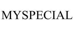 MYSPECIAL trademark