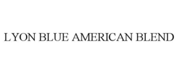 LYON BLUE AMERICAN BLEND trademark