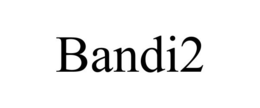 BANDI2 trademark