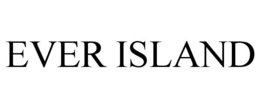 EVER ISLAND trademark