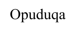 OPUDUQA trademark