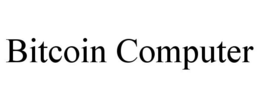 BITCOIN COMPUTER trademark