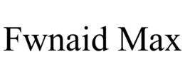 FWNAID MAX trademark