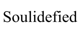 SOULIDEFIED trademark