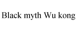 BLACK MYTH WU KONG trademark