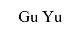 GU YU trademark
