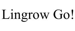 LINGROW GO! trademark