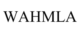 WAHMLA trademark