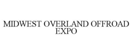MIDWEST OVERLAND OFFROAD EXPO trademark