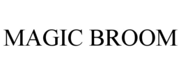 MAGIC BROOM trademark