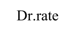 DR.RATE trademark