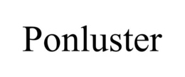 PONLUSTER trademark
